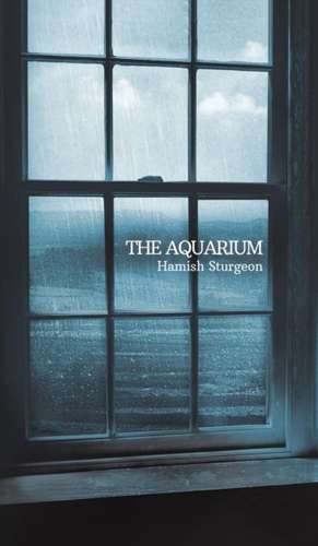 The Aquarium de Hamish Sturgeon