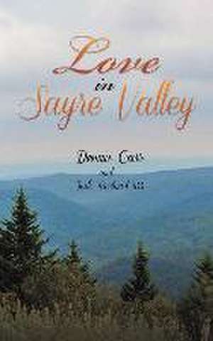 Love in Sayre Valley de Dennis Carr