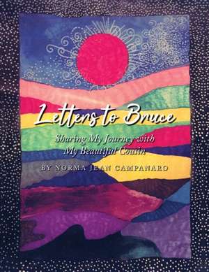 Letters to Bruce de Norma Campanaro