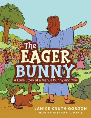 The Eager Bunny de Janice Knuth Gordon