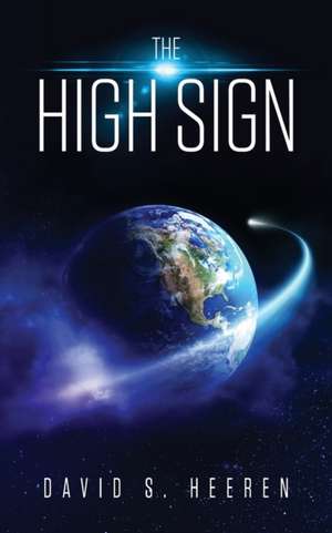 The High Sign de David S. Heeren