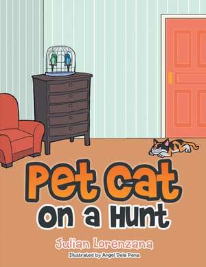 Pet Cat on a Hunt de Julian Lorenzana