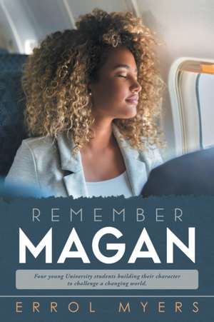 Remember Magan - Revised Edition de Errol E. Myers