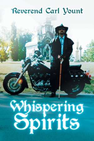 Whispering Spirits de Reverend Carl Yount