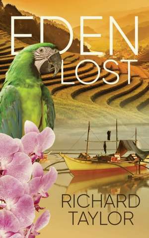 Eden Lost de Richard Taylor