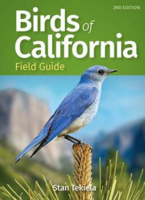 Birds of California Field Guide de Stan Tekiela