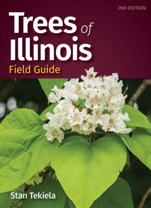 Trees of Illinois Field Guide de Stan Tekiela