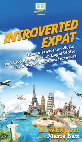 Introverted Expat de Howexpert