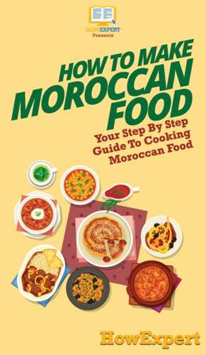 How To Make Moroccan Food de Howexpert