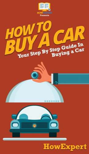 How To Buy a Car de Howexpert