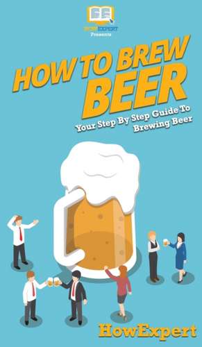 How to Brew Beer de Howexpert