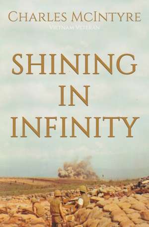 Shining in Infinity de Charles Mcintyre