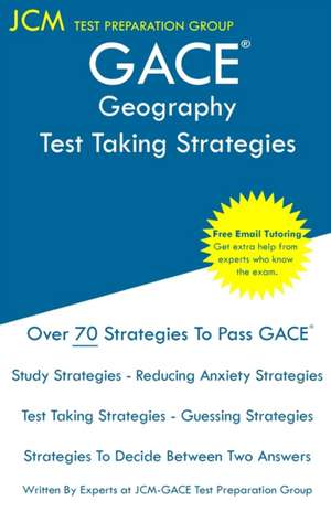 GACE Geography - Test Taking Strategies de Jcm-Gace Test Preparation Group