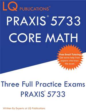 PRAXIS 5733 CORE Math de Lq Publications