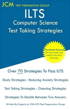 ILTS Computer Science - Test Taking Strategies de Jcm-Ilts Test Preparation Group