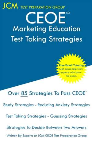 CEOE Marketing Education - Test Taking Strategies de Jcm-Ceoe Test Preparation Group