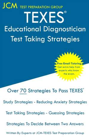 TEXES Educational Diagnostician - Test Taking Strategies de Jcm-Texes Test Preparation Group