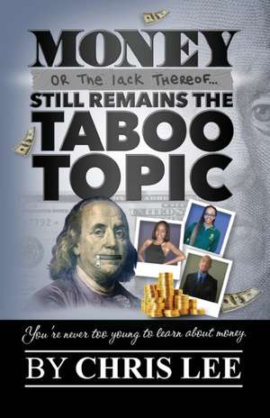 Money... Or the Lack Thereof... Still Remains the Taboo Topic de Chris Lee