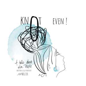 Knot Even! de Melanie Belzer