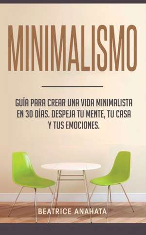 Minimalismo de Beatrice Anahata