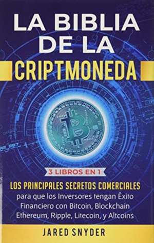 La Biblia de la Criptomoneda de Jared Snyder