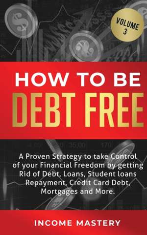 How to be Debt Free de Phil Wall