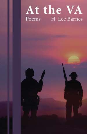 At the VA: Poems de H. Lee Barnes