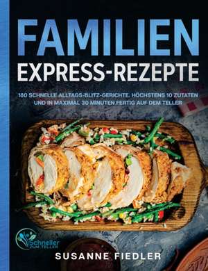 Fiedler, S: Familien Express-Rezepte