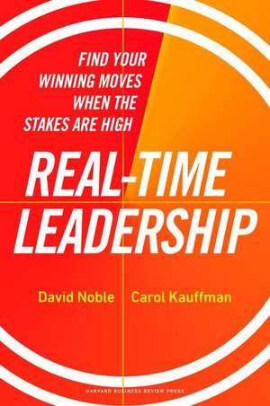 Real-Time Leadership de David Noble