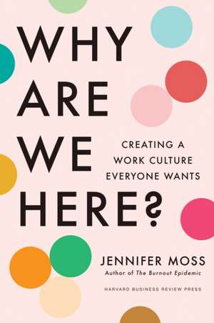 Why Are We Here? de Jennifer Moss