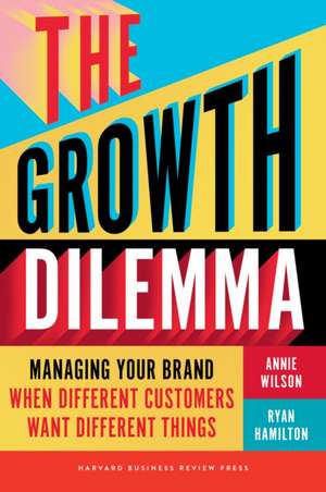 The Growth Dilemma de Annie Wilson