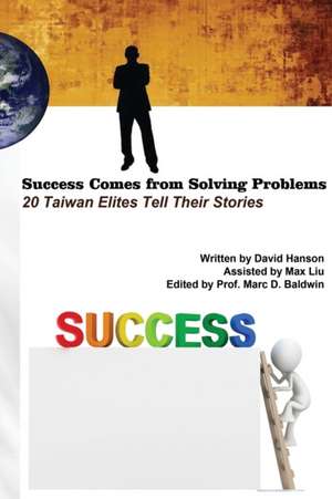 Success Comes from Solving Problems de David Hanson Liu