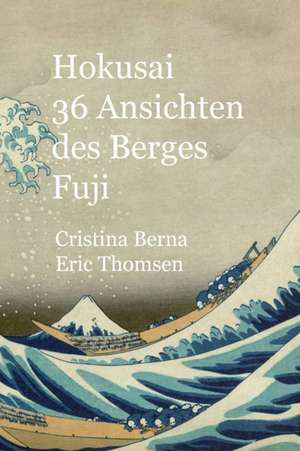 Hokusai 36 Ansichten des Berges Fuji de Cristina Berna