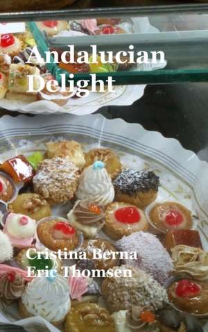 Andalucian Delight de Cristina Berna