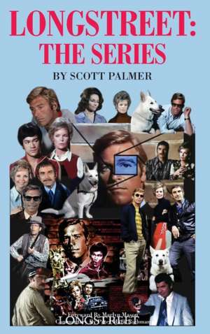 LONGSTREET-THE SERIES de Scott V. Palmer