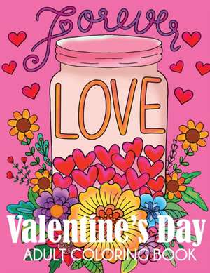 Valentine's Day Adult Coloring Book de Dylanna Press