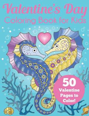 Valentine's Day Coloring Book for Kids de Blue Wave Press