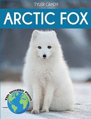 Arctic Fox de Tyler Grady