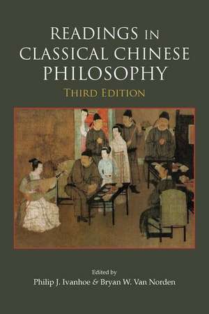 Readings in Classical Chinese Philosophy de Philip J Ivanhoe