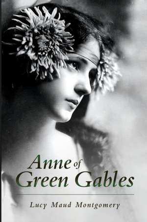 Anne of Green Gables de Lucy Maud Montgomery