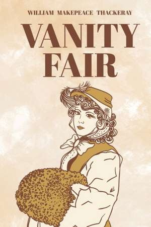 Vanity Fair de William Makepeace Thackeray