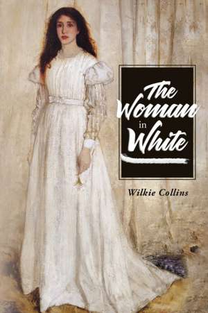 The Woman in White de Wilkie Collins