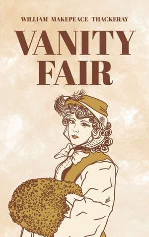 Vanity Fair de William Makepeace Thackeray