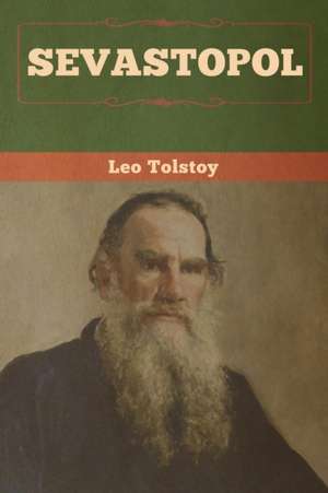 Sevastopol de Leo Tolstoy