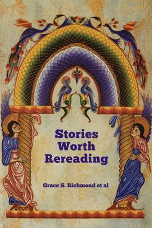 Stories Worth Rereading de Grace S. Richmond