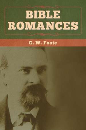 Bible Romances de G. W. Foote