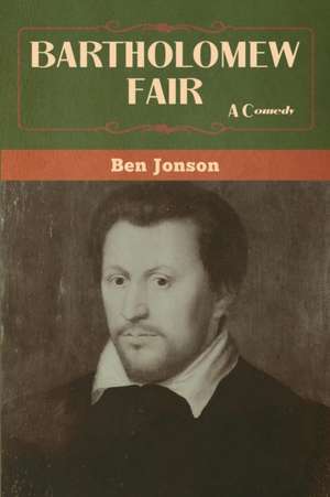 Bartholomew Fair de Ben Jonson