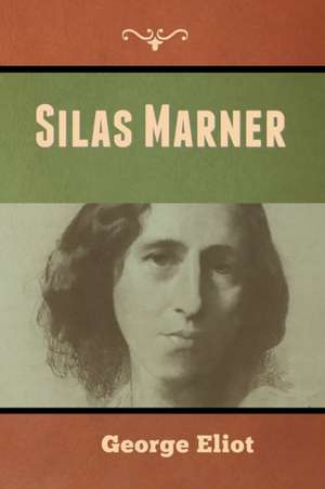 Silas Marner de George Eliot