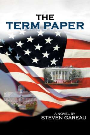 The Term Paper de Steven M. Gareau
