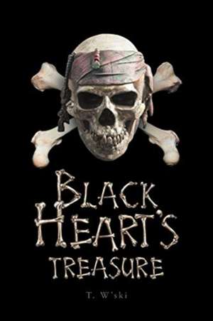 BlackHeart's Treasure de T. W'Ski